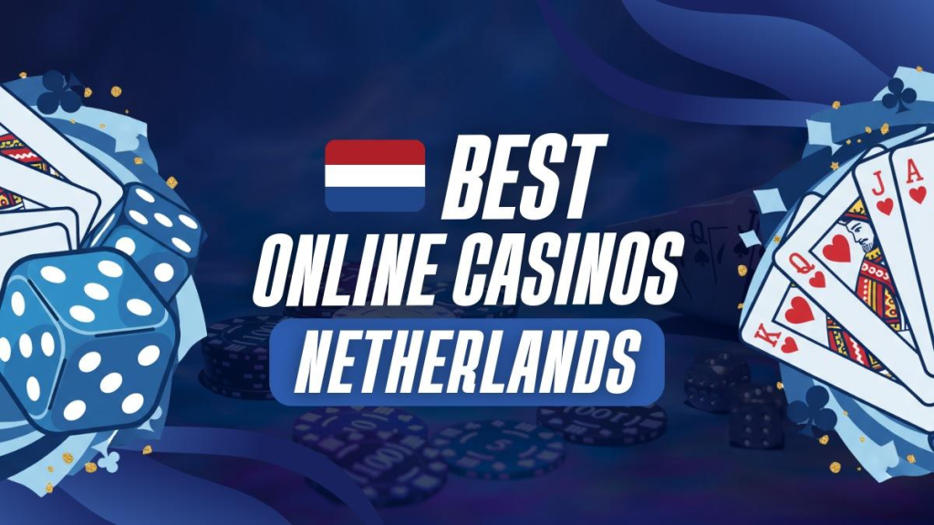 Best Online Casino Netherlands – Play at the Top Dutch Casino Sites (2025)